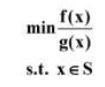 محدوده تغییرات تابع f و g روی مجموعه S به ترتیب بازههای[ a, b] و [′ a′,b]است (0< ′a). در مورد مقدار بهینه مسئله زیر، کدام گزینه صحیح است؟
